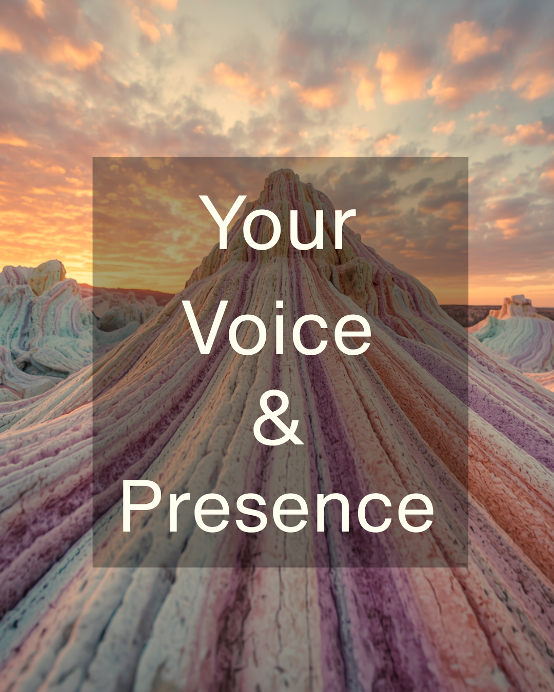 5 Inspirational banner: colorful striped mountain at sunset with the words 'Your Voice & Presence' in white text.